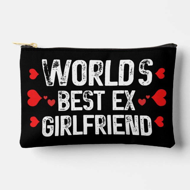 World's Best Ex Girlfriend Cute Funny Sayings Cool Accessory Pouch (Front)