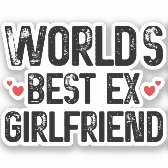 World's Best Ex Girlfriend Funny Saying Birthday  (Front)