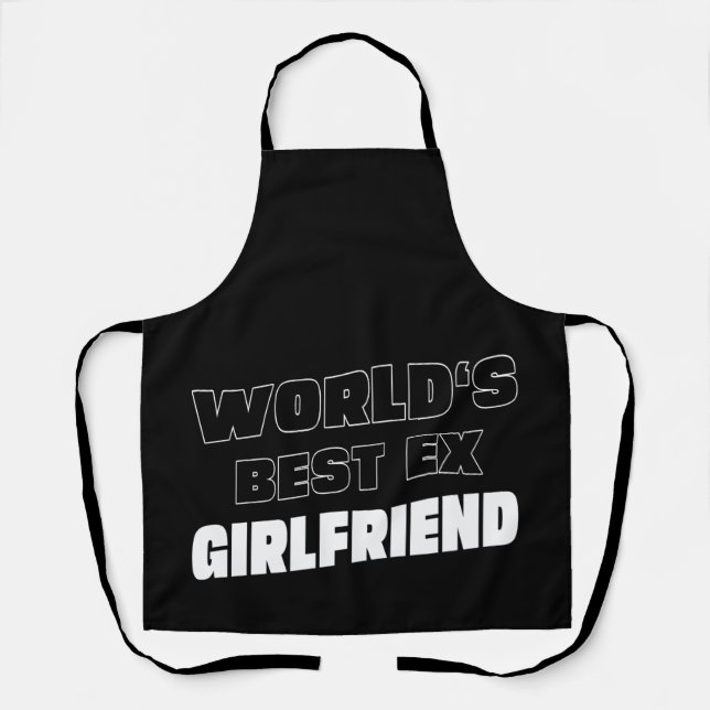 World's Best Ex Girlfriend - Funny saying - Gifts  Apron (Front)