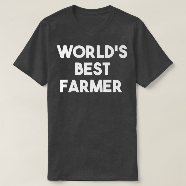 World's Best Farmer  Funny Farming  T-Shirt (Design Front)