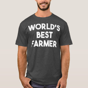World's Best Farmer  Funny Farming  T-Shirt