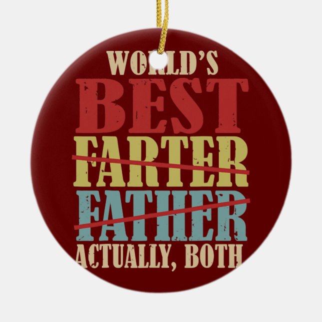 World's Best Farter Father Actually Both Happy Ceramic Tree Decoration (Front)