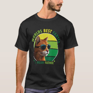 World's Best Farter I Mean Father Amusing Cat Dad  T-Shirt