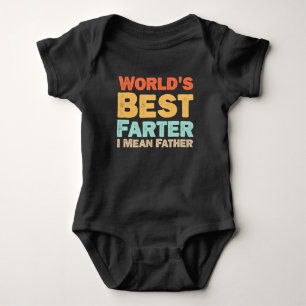 Worlds Best Farter I Mean Father Baby Bodysuit