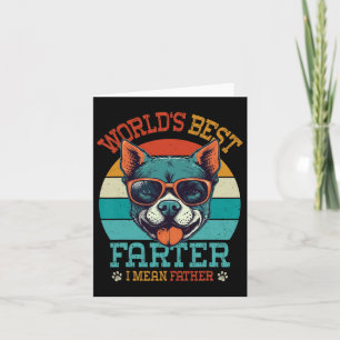 Worlds Best Farter I Mean Father Best Dad Ever Coo Card
