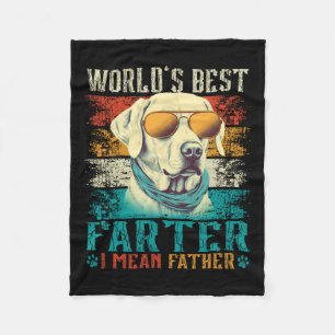 Worlds Best Farter I Mean Father Best Dad Ever Coo Fleece Blanket