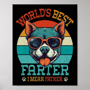 Worlds Best Farter I Mean Father Best Dad Ever Coo Poster