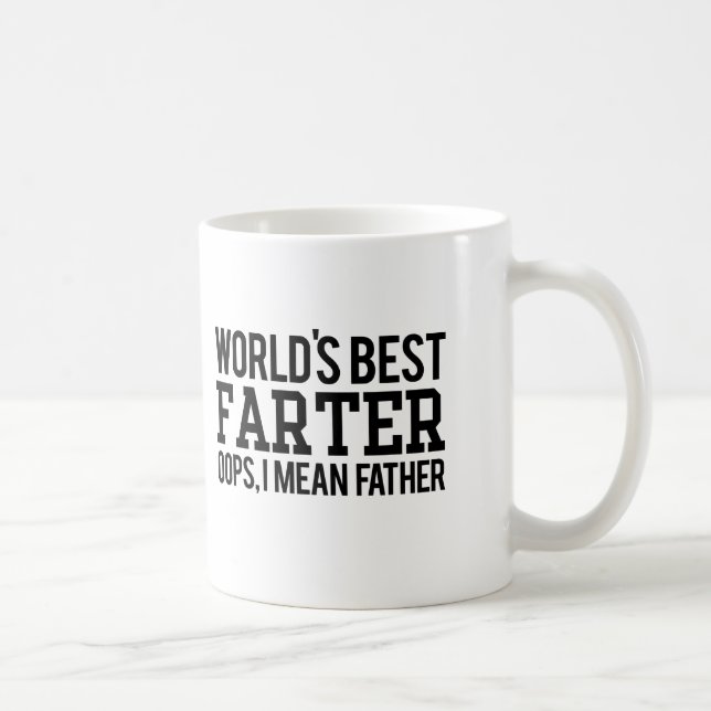 World's Best Farter, I Mean Father Coffee Mug (Right)