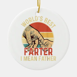 World's Best Farter I Mean Father Day Dad Day Gift Ceramic Tree Decoration