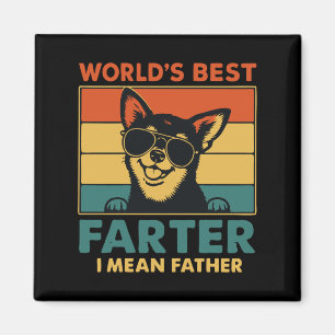 World's Best Farter I Mean Father Fathers Day  Magnet