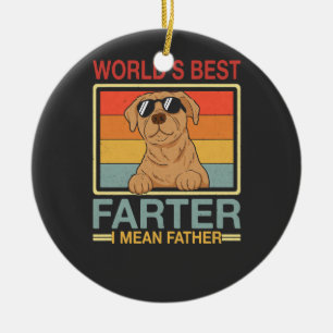 World's Best Farter I Mean Father Funny Dog Dad Ceramic Tree Decoration