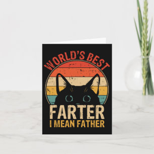 Worlds Best Farter I Mean Father Funny Fathers Day Card