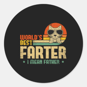 Worlds Best Farter I Mean Father Mens Fathers Day  Classic Round Sticker