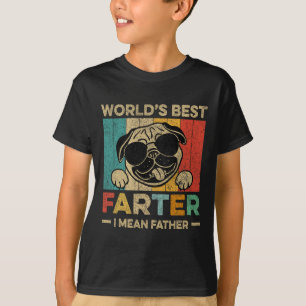 Worlds Best Farter I Mean Father Mens Fathers Day T-Shirt