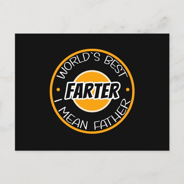 World's Best Farter I Mean Father Postcard (Front)