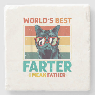 Worlds Best Farter I Mean Father t shirt Best Cat Stone Coaster