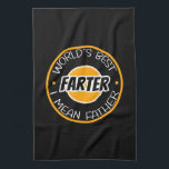 World's Best Farter I Mean Father Tea Towel<br><div class="desc">Celebrate dad’s legendary status with a design that’s as funny as it is heartwarming! Whether he’s cracking jokes or… cutting the cheese, this "World’s Best Farter—I Mean Father" graphic is the perfect way to show him you love him just the way he is—gassy and all. Ideal for Father's Day, birthdays,...</div>