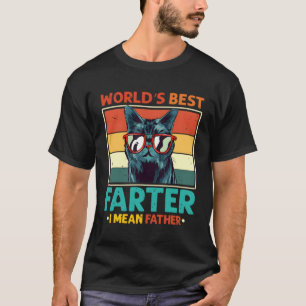 Worlds Best Fer I Mean Father Cat Dad Fathers Day T-Shirt