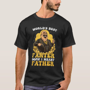 World'S Best Fer I Mean Father Father'S Day T-Shirt