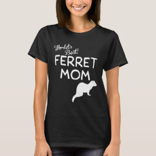 Worlds Best Ferret Mum Cute Ferret Owner T-Shirt