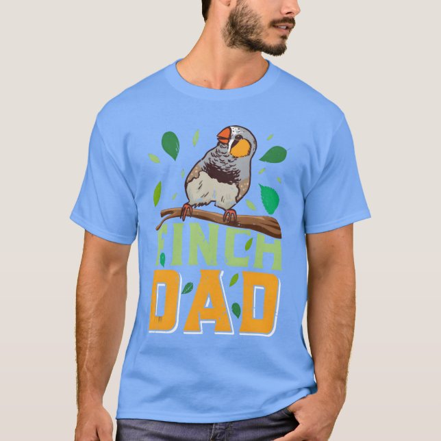 Worlds best Finch Dad Finches Dad Bird lover girl T-Shirt (Front)