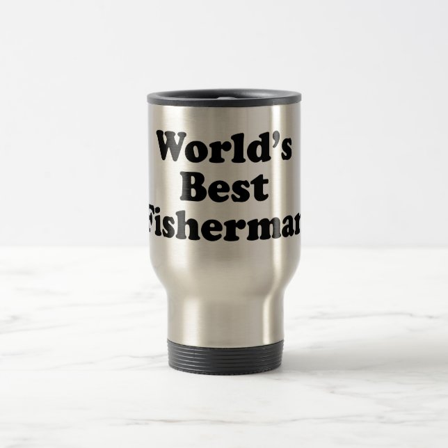 World's Best Fisherman Travel Mug (Center)