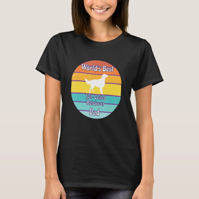 World's Best Flat Coated Retriever Dad T-Shirt (Front)