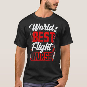 World's Best Flight Nurse Team Medic Job T-Shirt