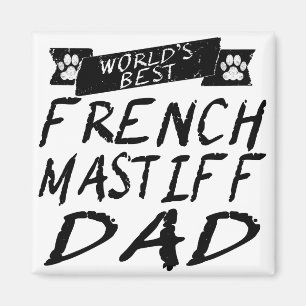 World's Best French Mastiff Dad Magnet