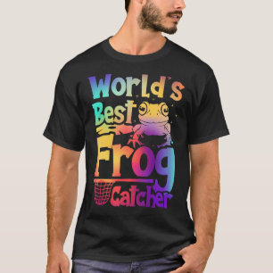 World's Best Frog Catcher Hunter Kids Girls Boys 1 T-Shirt
