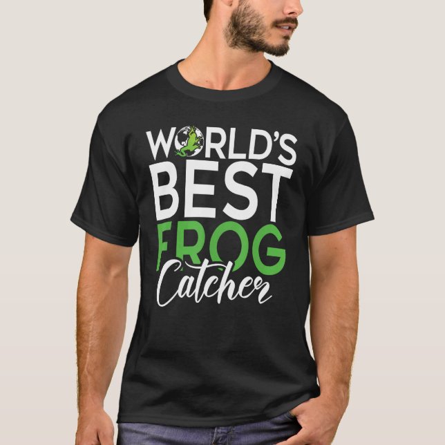 Worlds best Frog Catcher T-Shirt (Front)