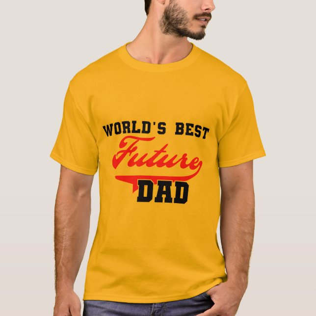 World's Best Future Dad T shirts and Gifts (Front)
