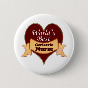 World's Best Geriatric Nurse 6 Cm Round Badge