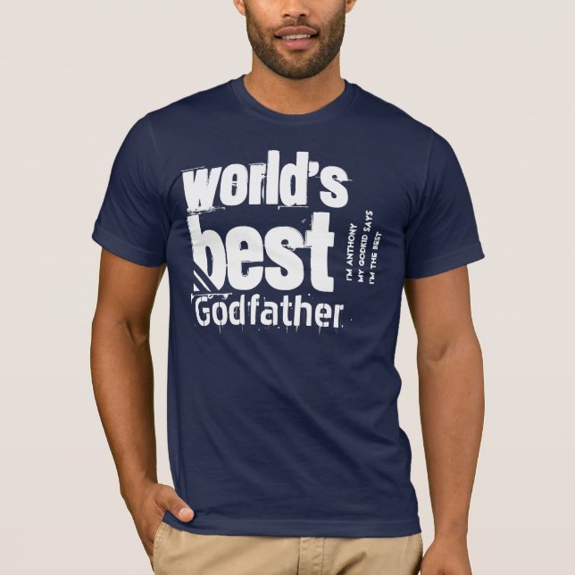 World's Best Godfather or Any Family Role T-Shirt (Front)