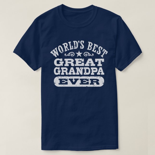 World's Best Great Grandpa Ever T-Shirt (Design Front)