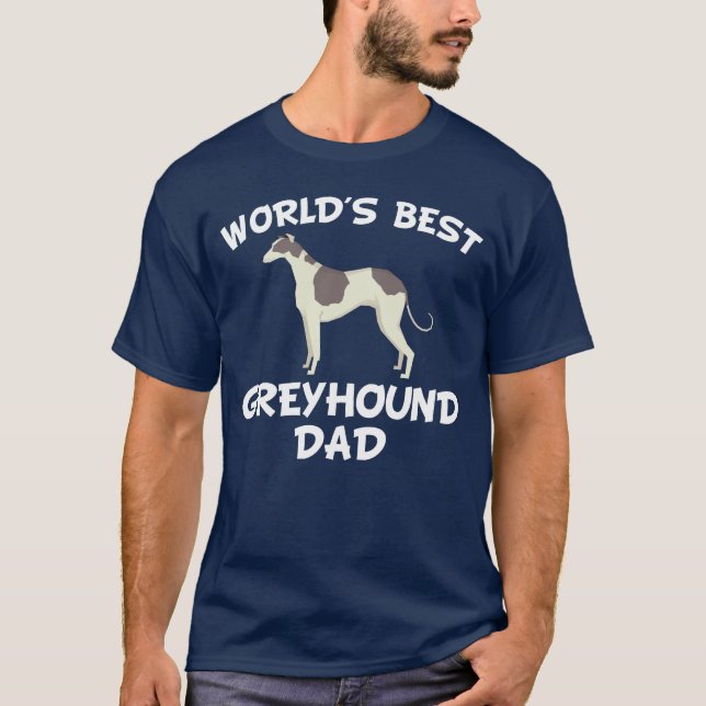 World's Best Greyhound Dad T-Shirt (Front)