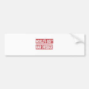 World's Best Hairdresser. Bumper Sticker