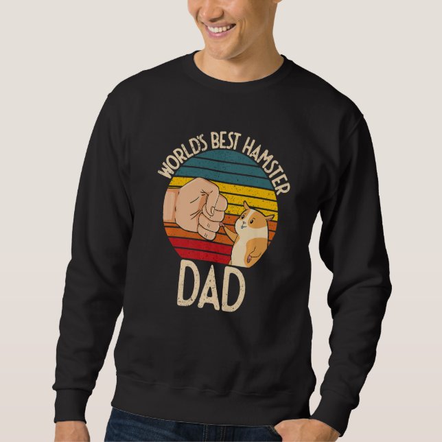 World's Best Hamster Dad Costume For Animal Lovers Sweatshirt (Front)