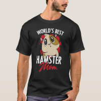 World's Best Hamster Mom Rodent Animal Hamster