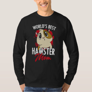 World's Best Hamster Mum Rodent Animal Hamster T-Shirt
