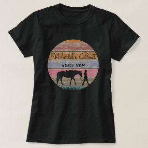 World's Best Horse Mum  T-Shirt