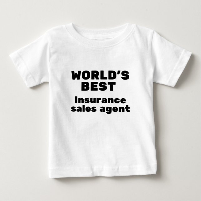 World's Best Insurance Sales Agent Baby T-Shirt (Front)