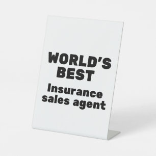 World's Best Insurance Sales Agent Pedestal Sign