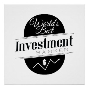 World's Best Investment Banker Poster