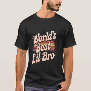 World's Best Lil Bro T-Shirt