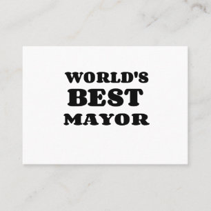 WORLD'S BEST MAYOR BUSINESS CARD