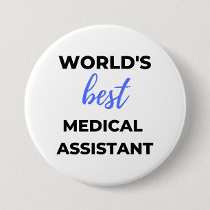 World's Best Medical Assistant 2 7.5 Cm Round Badge