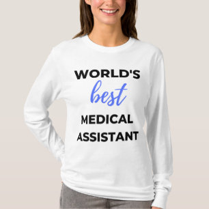 World's Best Medical Assistant 2 T-Shirt