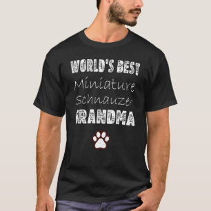 World's Best Miniature Schnauzer Grandma Dog 1 T-Shirt