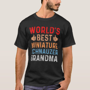 World's Best Miniature Schnauzer Grandma Dog T-Shirt